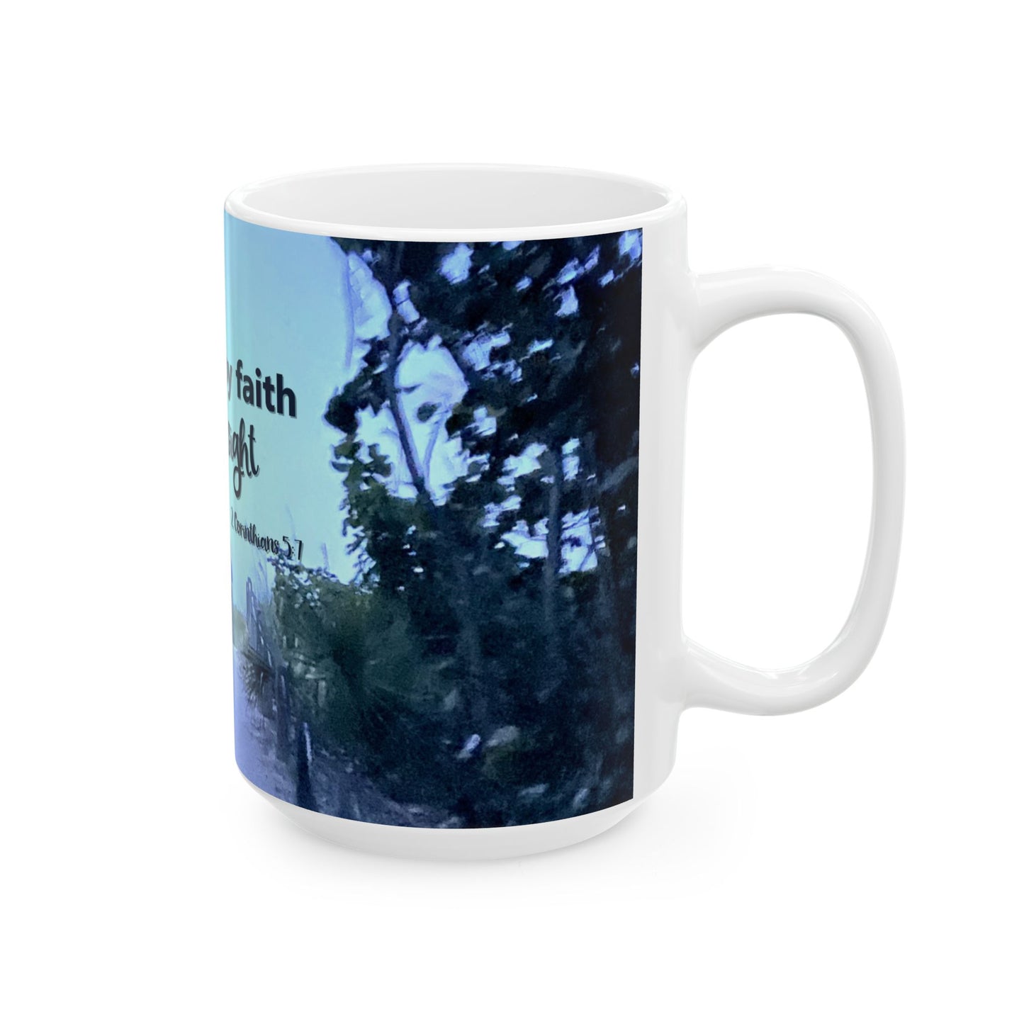 Christian Faith Mug – Walk by Faith Not by Sight – Inspirational Bible Verse Gift