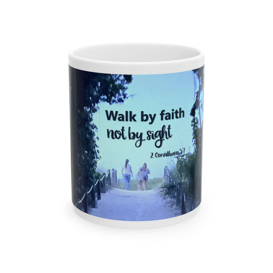 Christian Faith Mug – Walk by Faith Not by Sight – Inspirational Bible Verse Gift
